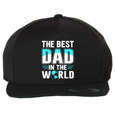 Fathers Day The Best Dad In The World Wool Snapback Cap
