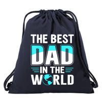 Fathers Day The Best Dad In The World Drawstring Bag