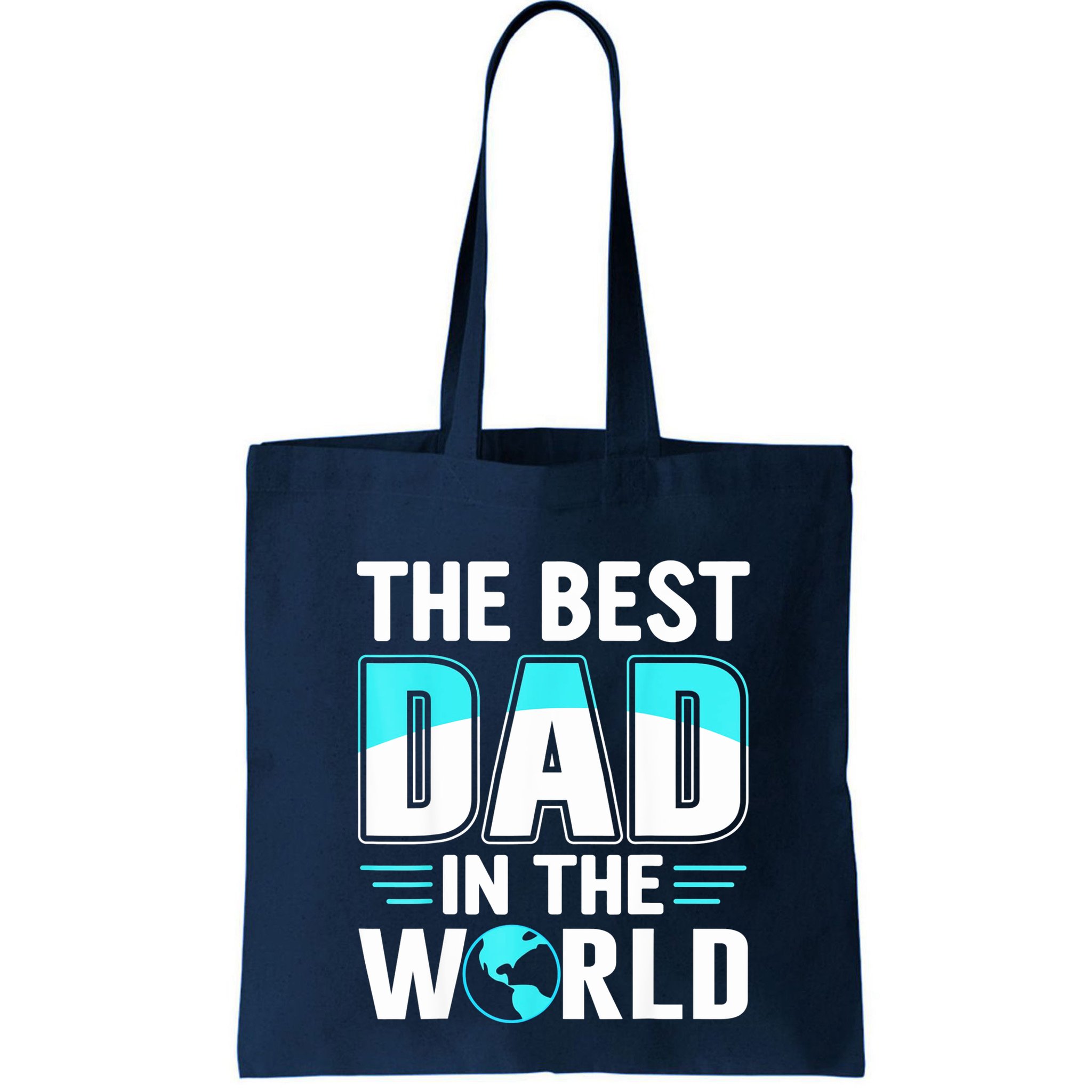 Fathers Day The Best Dad In The World Bag