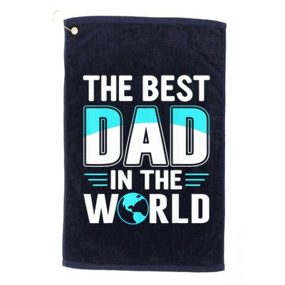 Fathers Day The Best Dad In The World Golf Towel