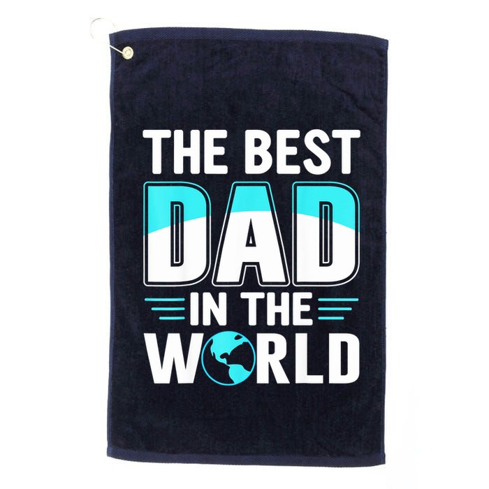 Fathers Day The Best Dad In The World Golf Towel