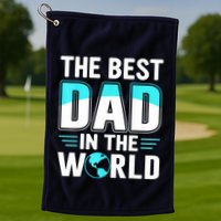 Fathers Day The Best Dad In The World Golf Towel