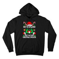 Funny Due To Inflation Ugly Christmas Sweaters For Women Hoodie