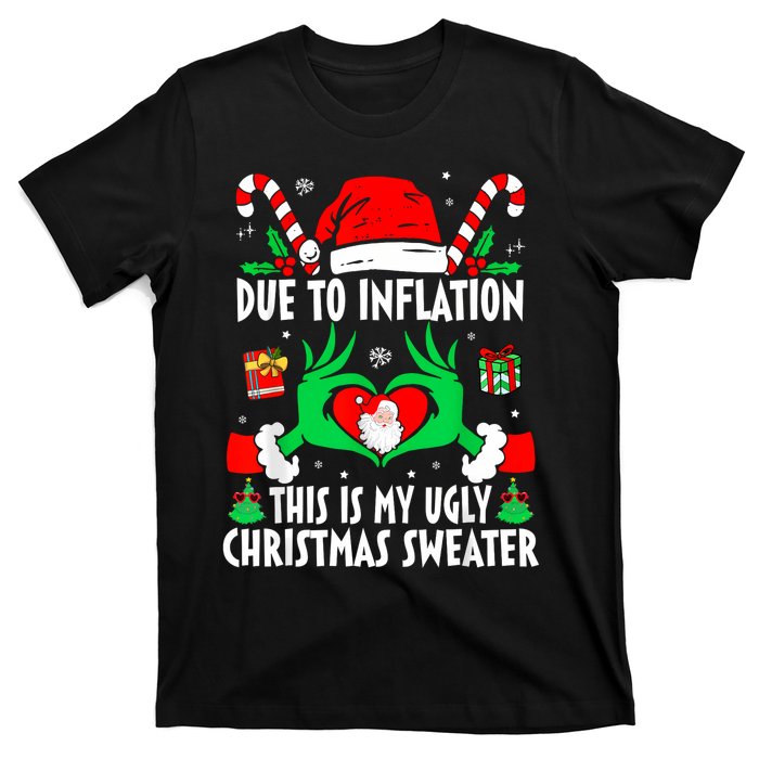 Funny Due To Inflation Ugly Christmas Sweaters For Women T-Shirt