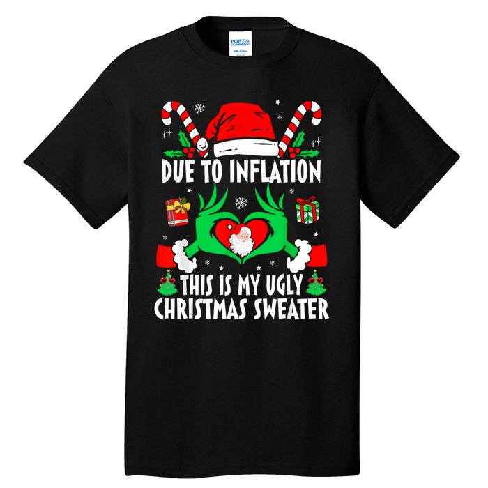 Funny Due To Inflation Ugly Christmas Sweaters For Women Tall T-Shirt