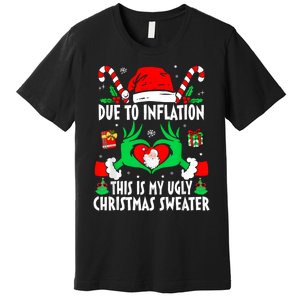 Funny Due To Inflation Ugly Christmas Sweaters For Women Premium T-Shirt