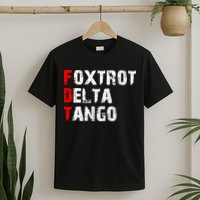 Foxtrot Delta Tango T-Shirt