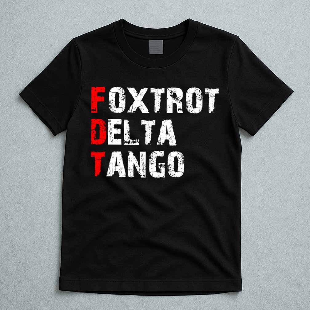 Foxtrot Delta Tango T-Shirt