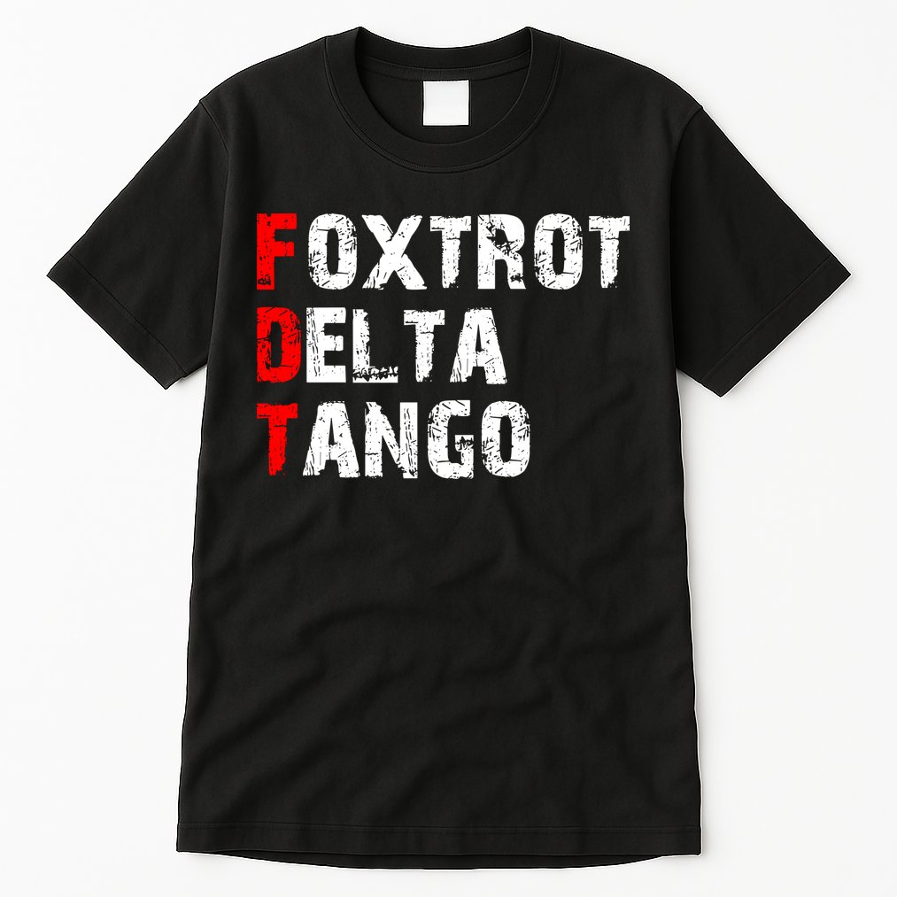 Foxtrot Delta Tango Tall T-Shirt