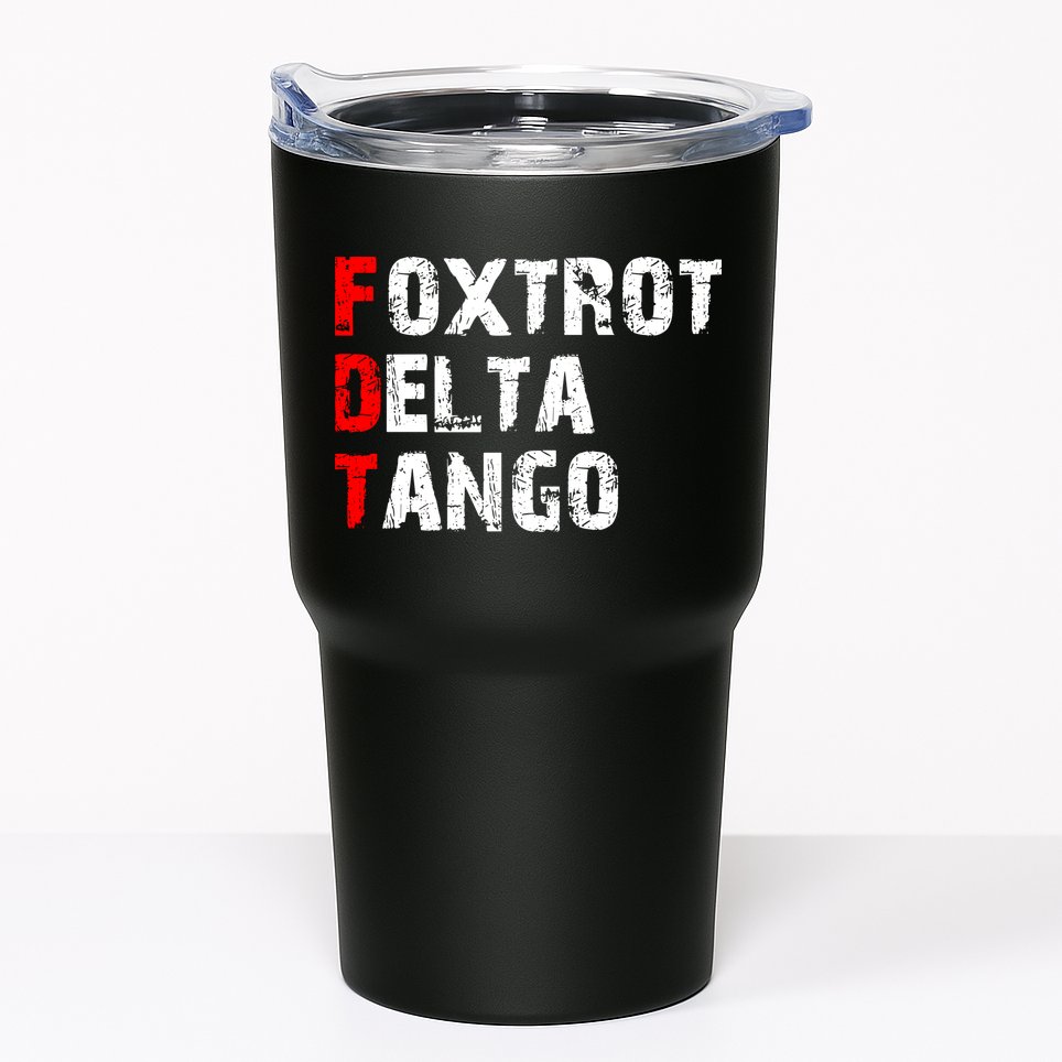 Foxtrot Delta Tango Tumbler