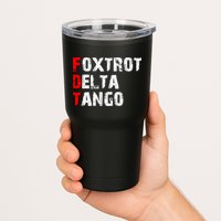 Foxtrot Delta Tango Tumbler