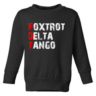 Foxtrot Delta Tango Toddler Sweatshirt