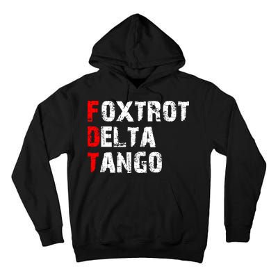Foxtrot Delta Tango Tall Hoodie