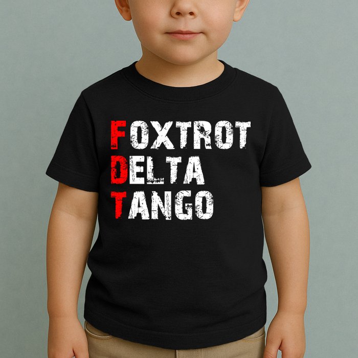 Foxtrot Delta Tango Toddler T-Shirt
