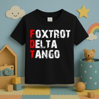 Foxtrot Delta Tango Toddler T-Shirt