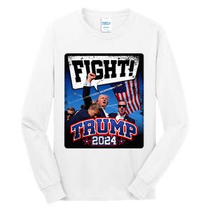 Fight! Donald Trump 2024 Supporters Political Product Tall Long Sleeve T-Shirt