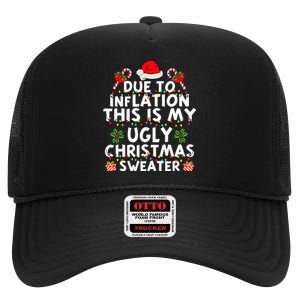 Funny Due To Inflation This Is My Ugly Sweater For Christmas High Crown Mesh Back Trucker Hat