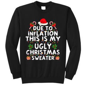 Funny Due To Inflation This Is My Ugly Sweater For Christmas Sweatshirt