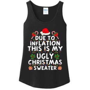 Funny Due To Inflation This Is My Ugly Sweater For Christmas Ladies Essential Tank