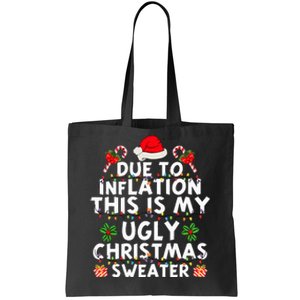 Funny Due To Inflation This Is My Ugly Sweater For Christmas Tote Bag