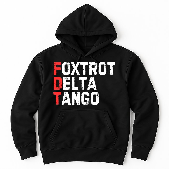 Foxtrot Delta Tango Hoodie