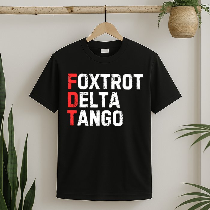 Foxtrot Delta Tango T-Shirt