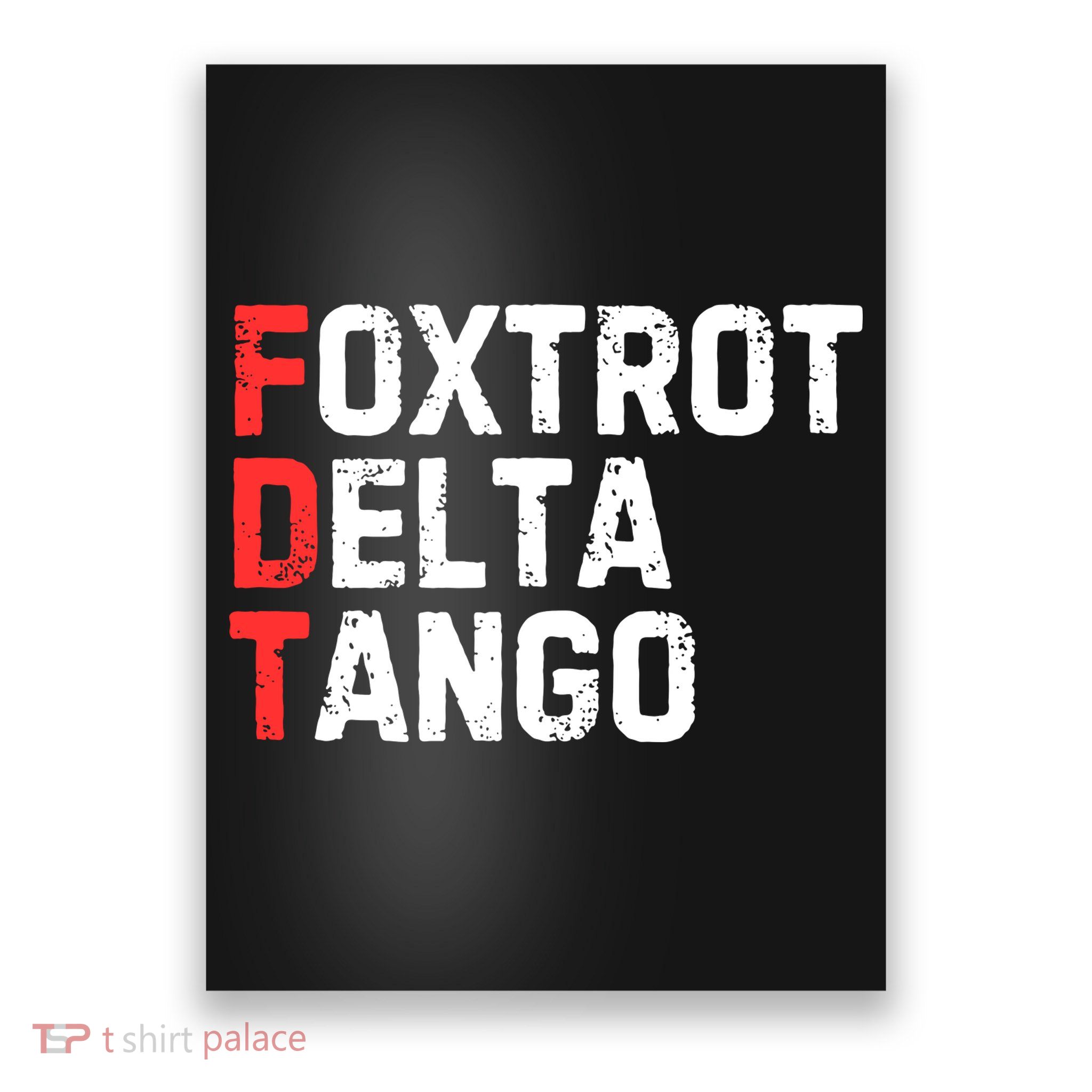Foxtrot Delta Tango Poster