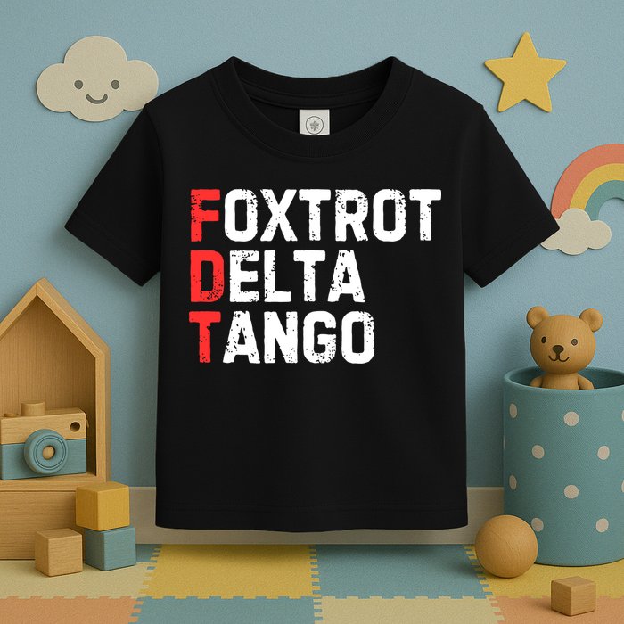 Foxtrot Delta Tango Toddler T-Shirt