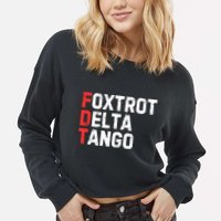 Foxtrot Delta Tango Cropped Pullover Crew