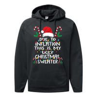 Funny Due To Inflation Ugly Christmas Sweaters Performance Fleece Hoodie