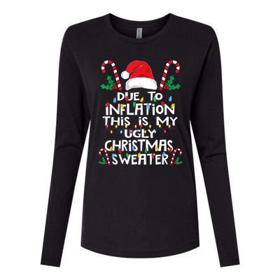 Funny Due To Inflation Ugly Christmas Sweaters Womens Cotton Relaxed Long Sleeve T-Shirt