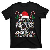 Funny Due To Inflation Ugly Christmas Sweaters T-Shirt