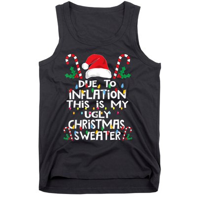 Funny Due To Inflation Ugly Christmas Sweaters Tank Top