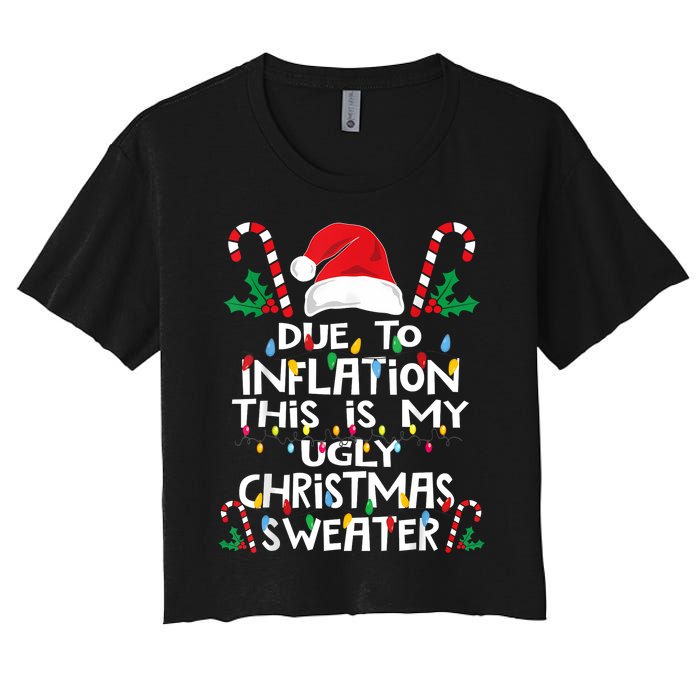 Funny Due To Inflation Ugly Christmas Sweaters Women's Crop Top Tee