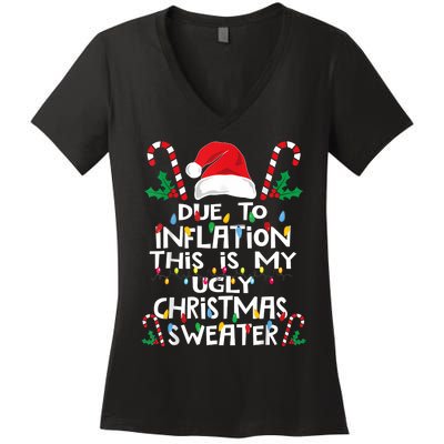 Funny Due To Inflation Ugly Christmas Sweaters Women's V-Neck T-Shirt