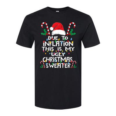 Funny Due To Inflation Ugly Christmas Sweaters Softstyle CVC T-Shirt