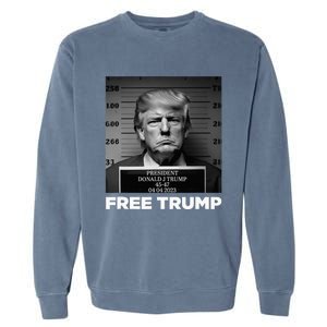 Free Donald Trump Mugshot Garment-Dyed Sweatshirt