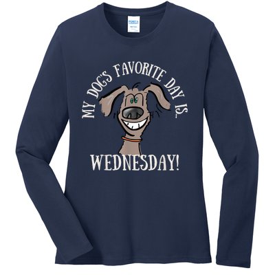 Fathers Day Tee My Dogs Favorite Day Is Wednesday HUMP DAY Ladies Long Sleeve Shirt