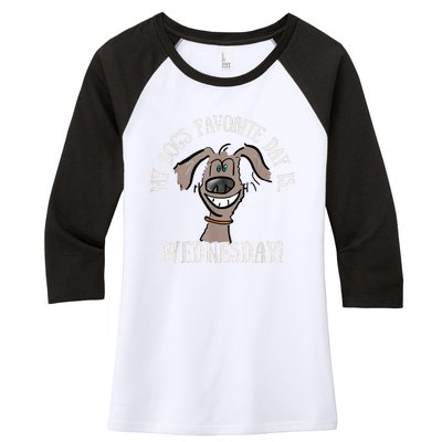 Fathers Day Tee My Dogs Favorite Day Is Wednesday HUMP DAY Women's Tri-Blend 3/4-Sleeve Raglan Shirt