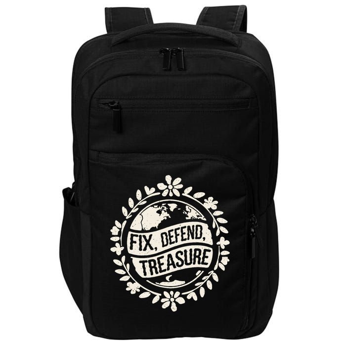 Fix Defend Treasure Resist Protest And Celebrate Earth Day Impact Tech Backpack