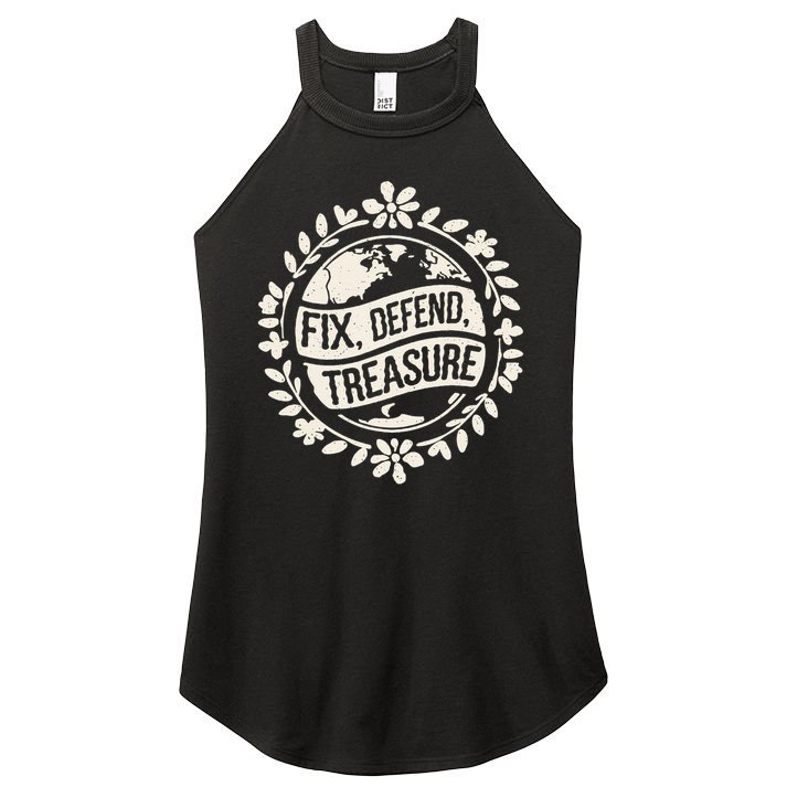 Fix Defend Treasure Resist Protest And Celebrate Earth Day Women's Perfect Tri Rocker Tank