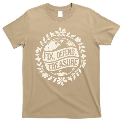 Fix Defend Treasure Resist Protest And Celebrate Earth Day T-Shirt