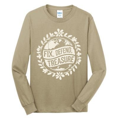 Fix Defend Treasure Resist Protest And Celebrate Earth Day Tall Long Sleeve T-Shirt