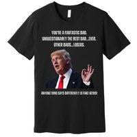 FatherS Day Trump Funny Fantastic Dad Premium T-Shirt