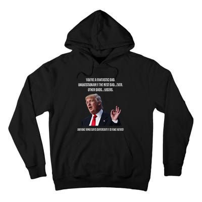 FatherS Day Trump Funny Fantastic Dad Tall Hoodie