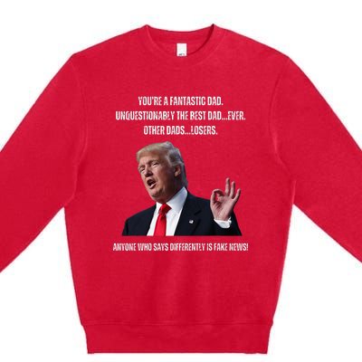 FatherS Day Trump Funny Fantastic Dad Premium Crewneck Sweatshirt