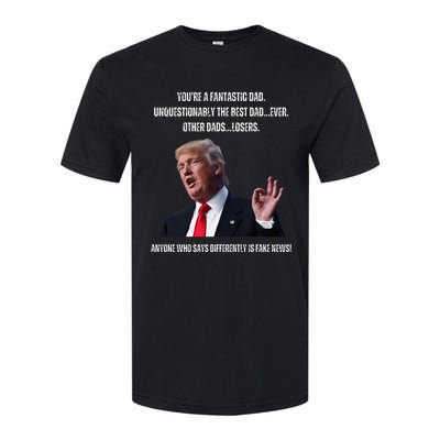 FatherS Day Trump Funny Fantastic Dad Softstyle CVC T-Shirt