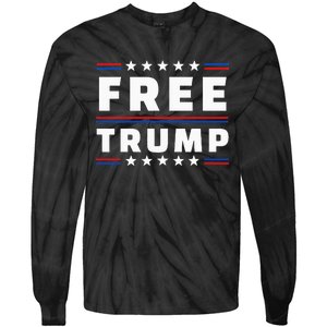 Free Donald Trump Republican Support Tie-Dye Long Sleeve Shirt