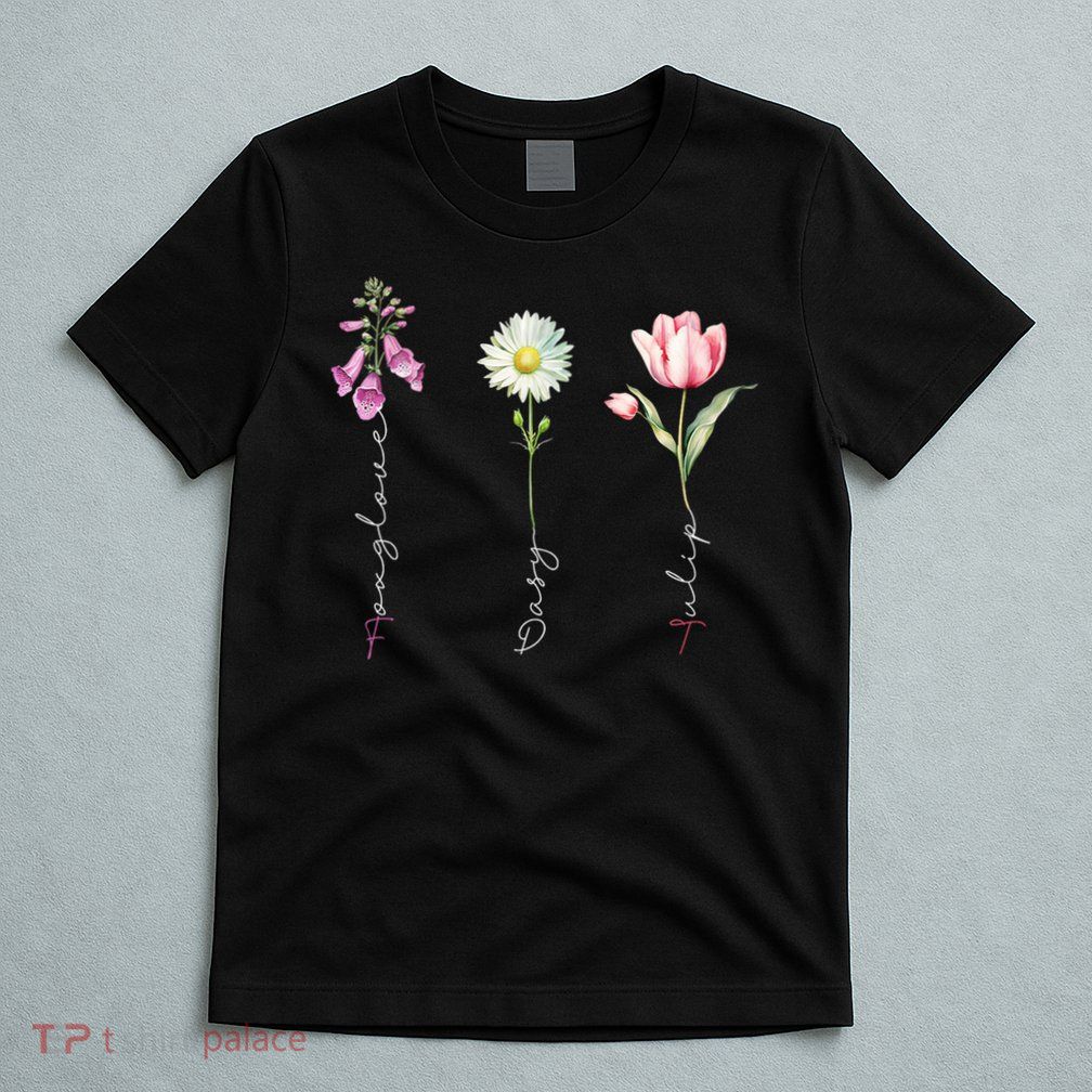Foxglove Daisy Tulip Flower Foxglove Daisy Tulip Floral T-Shirt