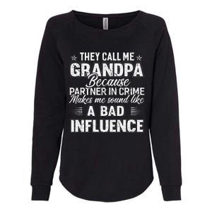 Fathers Day They Call Me Grandpa Grandfather Gift Womens California Wash Sweatshirt